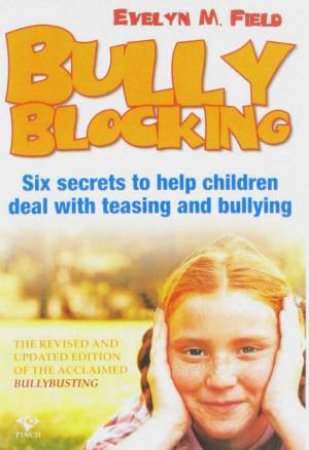 Bully Blocking by Evelyn M. Field