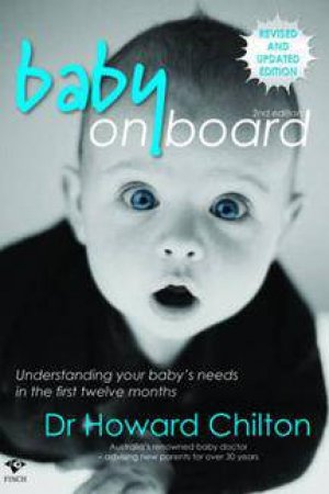 Baby On Board, 2nd Ed by Dr Howard Chilton