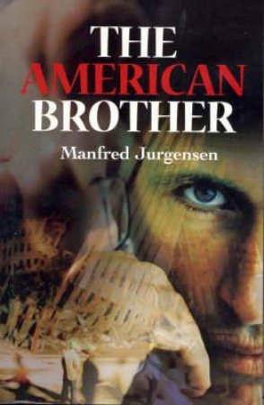 The American Brother by Manfred Jurgensen