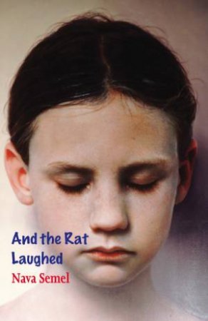 And the Rat Laughed by Nava Semel