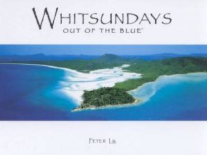 Whitsundays: Out Of The Blue by Peter Lik