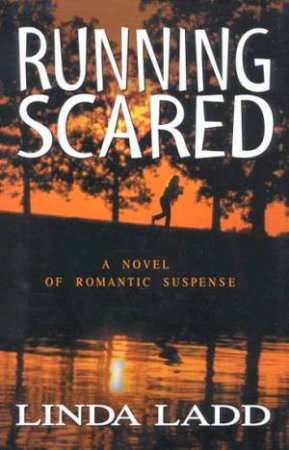 Running Scared by Linda Ladd