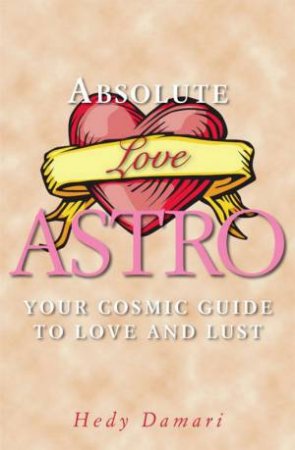 Absolute Love Astro by Hedi Damari