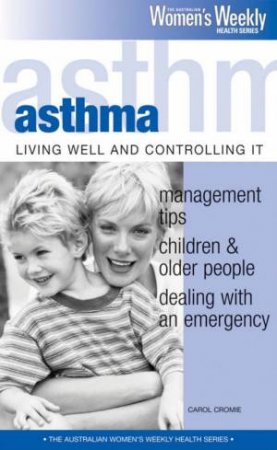 Australian Women's Weekly Health: Asthma by Unknown