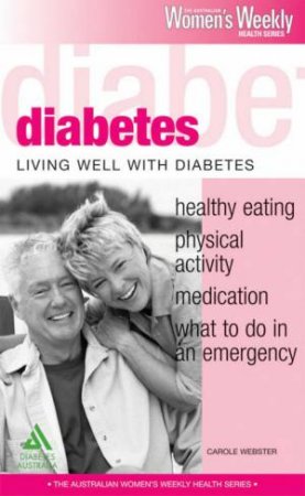 Diabetes: Living Well With Diabetes, AWW by Carole Webster