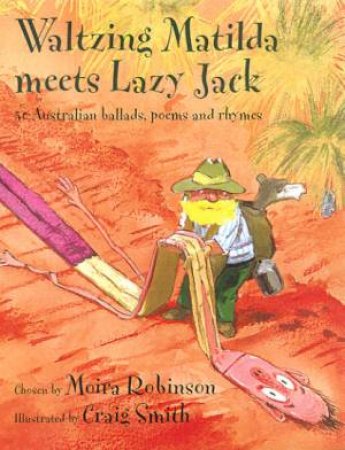 Waltzing Matilda Meets Lazy Jack by Moira Robinson