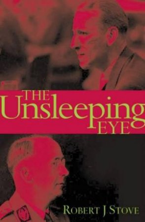 The Unsleeping Eye by Robert Stove