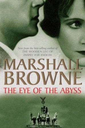 The Eye Of The Abyss by Marshall Browne