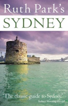 Ruth Park's Sydney by Ruth Park