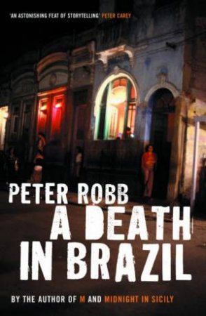 A Death In Brazil by Peter Robb