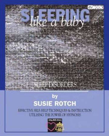 HypnoBooks: Sleeping Like A Baby: Sleep Disorders - Book & DVD by Susie Rotch