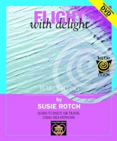 Flight To Delight - With DVD by Susie Rotch