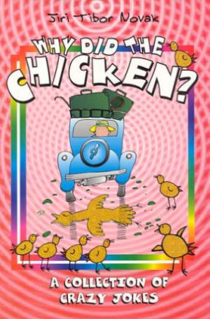 Why Did the Chicken? by Allan Cornwell