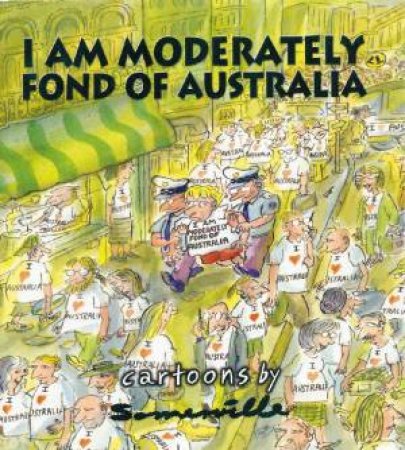 I Am Moderately Fond Of Australia by Phil Somerville