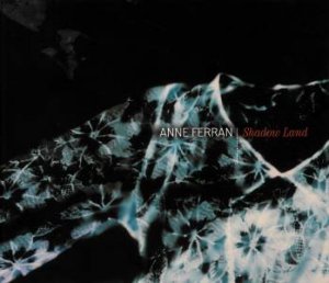 Anne Ferran: Shadow Land by Thierry De Duve & Susan Best