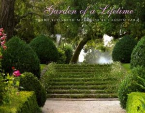 Garden Of A Lifetime by Anne Latreille