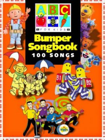 ABC For Kids Bumper Songbook by Various