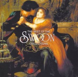 The Best Of The Swoon Collections by Various