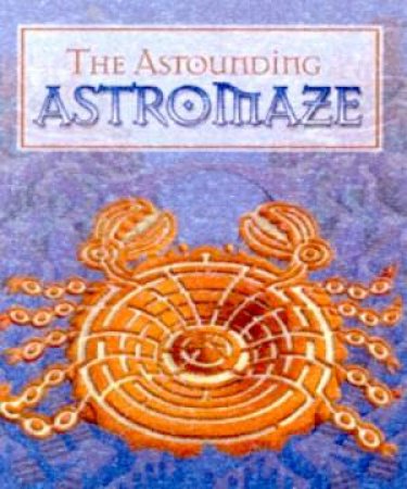 The Astounding Astromaze by Rolf Heimann