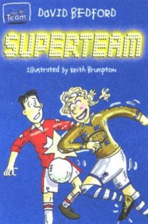 Superteam by David Bedford