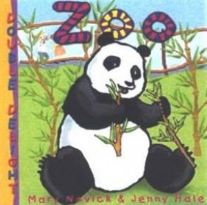 Double Delights: Zoo by Mary Novick & Jenny Hale