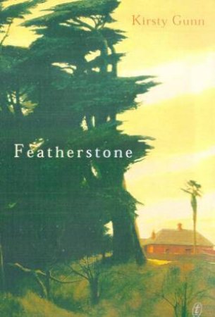 Featherstone by Kirsty Gunn