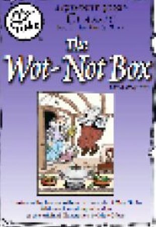 Gumnut Gossip: The Wot-Not-Box by May Gibbs