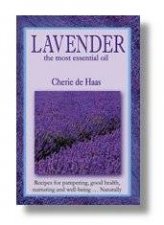 Lavender The Most Essential Oil