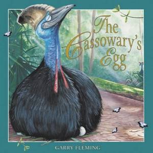 The Cassowary's Egg by Garry Fleming