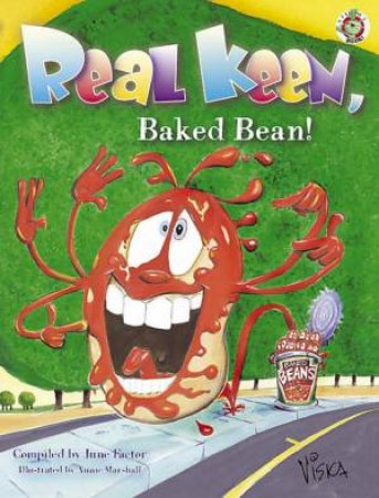 Real Keen, Baked Bean!: A Fourth Collection Of Australian Children's Chants And Rhymes by June Factor