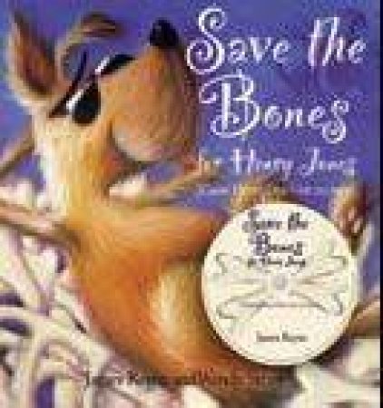 Save The Bones For Henry Jones - Book & Cd by James Reyne