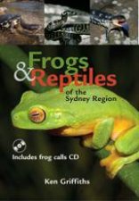 Frogs and Reptiles of the Sydney Region