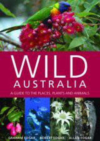 Wild Australia by Graham, Robert & Allan Edgar