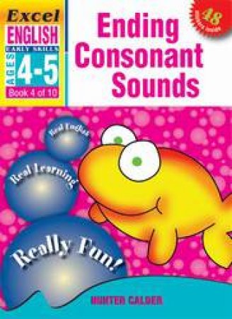 Ending Consonant Sounds - Ages 4 - 5 by Hunter Calder