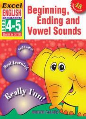 Beginning, Ending & Vowel Sounds - Ages 4 - 5 by Hunter Calder