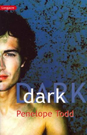 Dark by Penelope Todd