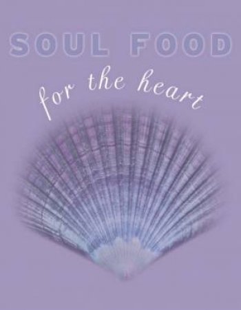 Soul Food by Kate Marr Kippenberger