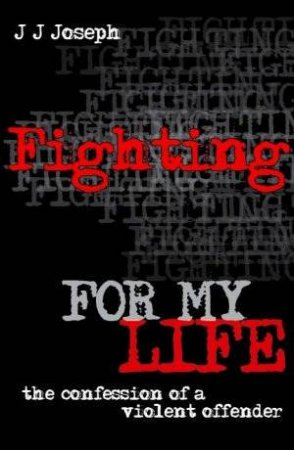 Fighting for My Life by JJ Joseph