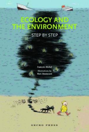 Ecology and the Environment: Step-by-Step by Francois Michel