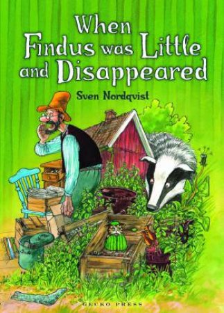 When Findus Was Little And Disappeared by Sven Nordqvist