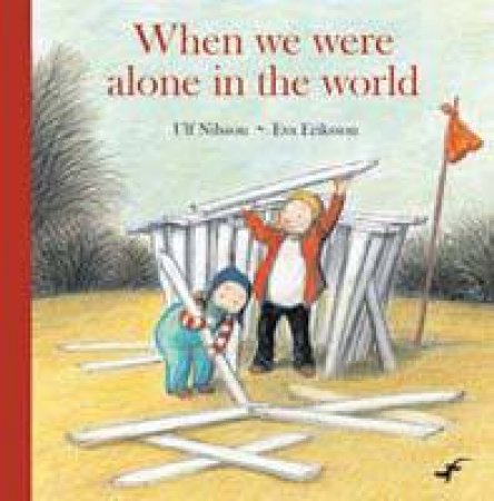 When We Were Alone In The World by Ulf Nilsson