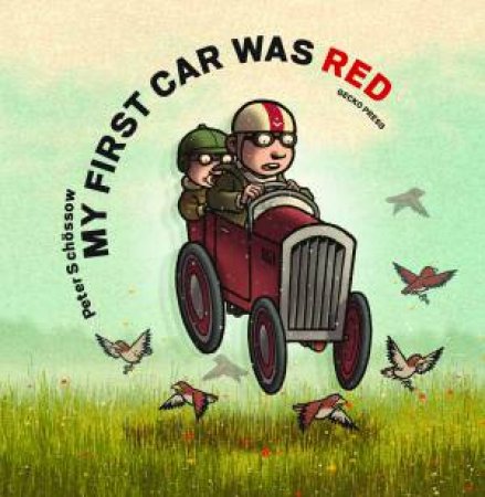 My First Car Was Red by Peter Schossow