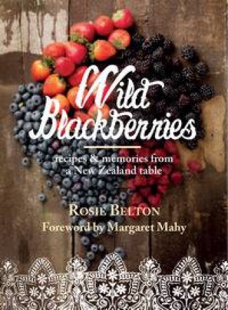 Wild Blackberries by Rosie Belton