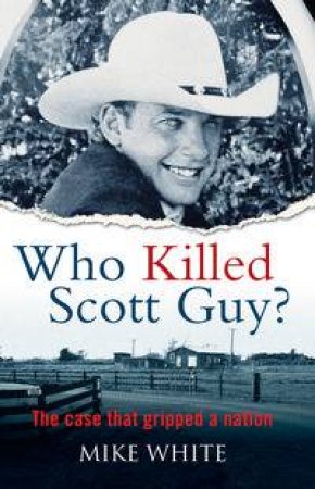 Who Killed Scott Guy? by Mike White