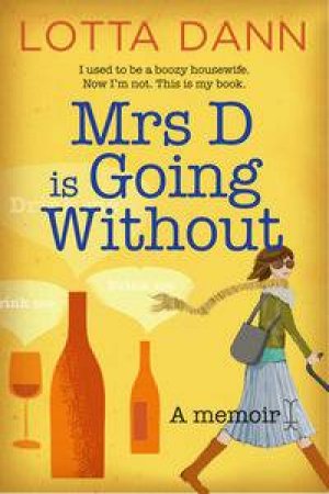 Mrs D is Going Without by Lotta Dann