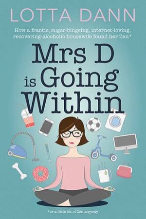 Mrs D Is Going Within by Lotta Dann