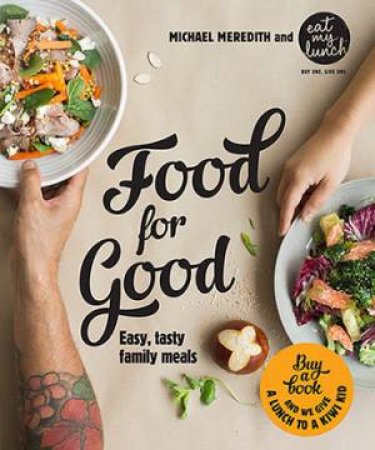 Food For Good by Lisa King & Michael Meredith