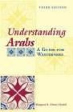 Understanding Arabs A Guide For Westerners