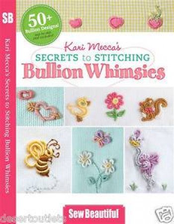 Bullion Whimsies Start to Finish DVD by EDITORS INTERWEAVE