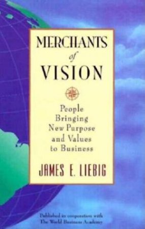 Merchants Of Vision by James E Liebig